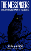 Messengers: Owls, Synchronicity and the UFO Abductee