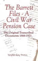 Barrett Files - a Civil War Pension Case
