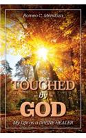 Touched By God