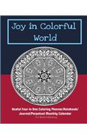 Joy in Colorful World: Useful Four in One Coloring Planner/Notebook/Journal/Perpetual Monthly Calendar