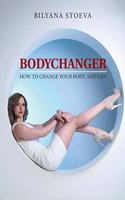 Bodychanger