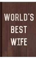 World's Best Wife Journal Notebook