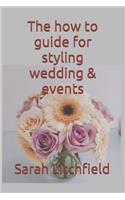 The how to guide for styling wedding & events