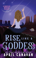 Rise Like a Goddess