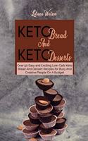 Keto Bread And Keto Desserts