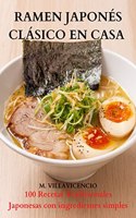 Ramen Japonés Clásico En Casa