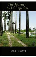 The Journey to Le Repentir