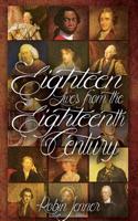 Eighteen Lives from the Eighteenth Century