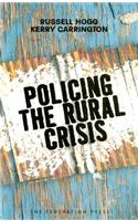 Policing the Rural Crisis