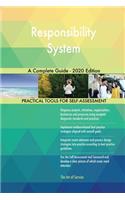 Responsibility System A Complete Guide - 2020 Edition