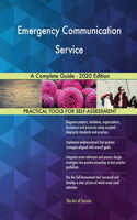 Emergency Communication Service A Complete Guide - 2020 Edition