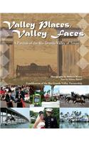 Valley Places, Valley Faces: A Portrait of the Rio Grande Valley of Texas