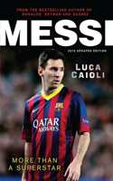 Messi – 2015 Updated Edition: More Than a Superstar(Luca Caioli)