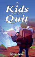 Kids That Never Quit