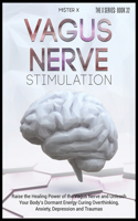 Vagus Nerve Stimulation