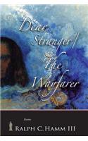 Dear Stranger / The Wayfarer