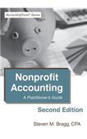 Nonprofit Accounting: Second Edition: A Practitioner's Guide