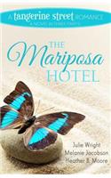 The Mariposa Hotel