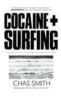 Cocaine + Surfing