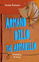 Armand Dillo the Armadillo