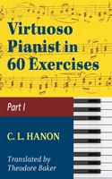 Virtuoso Pianist in 60 Exercises - Book 1