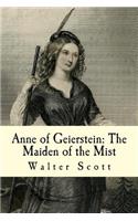 Anne of Geierstein: The Maiden of the Mist: Volumes I and II