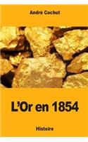 L'Or en 1854