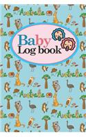Baby Logbook: Baby Care Log, Baby Sleep Log, Baby Health Log, Daily Baby Tracker, Cute Australia Cover, 6 x 9(93 Baby Logbooks)