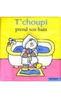 T'Choupi Prend Son Bain