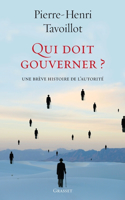 Qui doit gouverner ?: (Essai Francais)