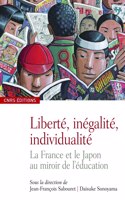 Liberte, inegalite, individualite. France et Japon au miroir de