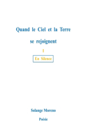 Quand le ciel et la terre se rejoignent