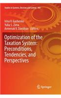 Optimization of the Taxation System: Preconditions, Tendencies and Perspectives: (182 Studies in Systems, Decision and Control)