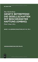 Gesetz Betreffend Die Gesellschaften Mit BeschrÃ¤nkter Haftung (Gmbhg), Band 1, Allgemeine Einleitung; Â§Â§ 1-34