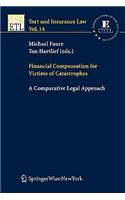 Financial Compensation for Victims of Catastrophes: A Comparative Legal Approach