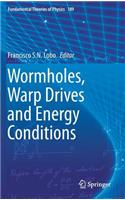 Wormholes, Warp Drives and Energy Conditions