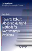 Towards Robust Algebraic Multigrid Methods for Nonsymmetric Problems