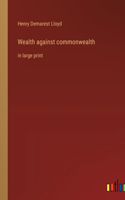 Wealth against commonwealth