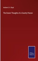 Graver Thoughts of a Country Parson