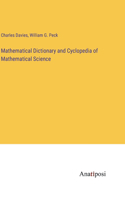 Mathematical Dictionary and Cyclopedia of Mathematical Science