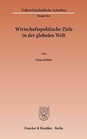 Wirtschaftspolitische Ziele in Der Globalen Welt