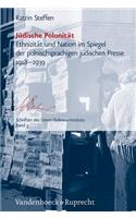 Judische Polonitat: Ethnizitat Und Nation Im Spiegel Der Polnischsprachigen Judischen Presse 1918-1939: Ethnizitat Und Nation Im Spiegel Der Polnischsprachigen Judischen Presse 1918-1939