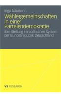 Wählergemeinschaften in einer Parteiendemokratie