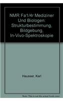 NMR fur Mediziner und Biologen