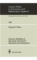 Dynamic Modelling of Stochastic Demand for Manufacturing Employment