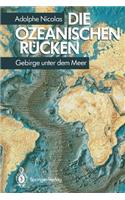 Die Ozeanischen Rücken