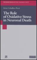 The Role of Oxidative Stress in Neuronal Death