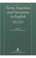 Form, Function and Variation in English: Studies in Honour of Klaus Hansen