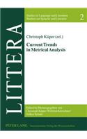 Current Trends in Metrical Analysis