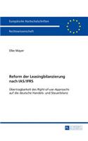 Reform der Leasingbilanzierung nach IAS/IFRS